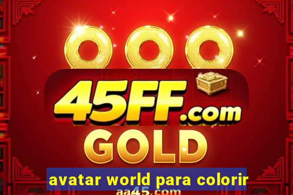 avatar world para colorir